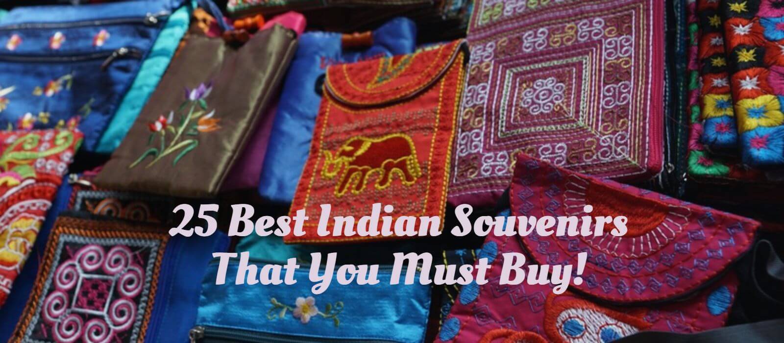 Best India Souvenirs to Bring Home