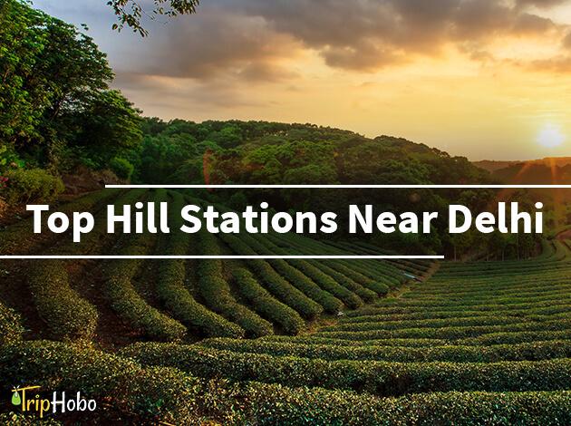 Hill stations near Delhi