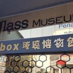 Glass Museum Penang